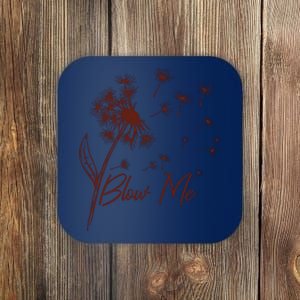 Blow Me Dandelion Funny Coaster