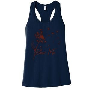 Blow Me Dandelion Funny Women's Racerback Tank