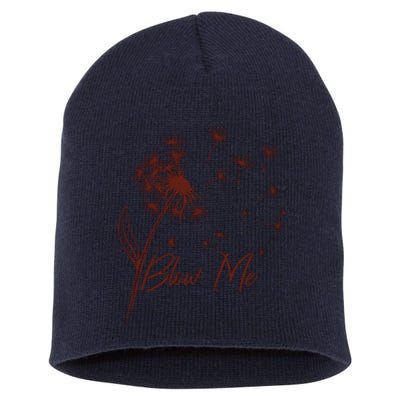 Blow Me Dandelion Funny Short Acrylic Beanie