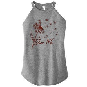 Blow Me Dandelion Funny Women's Perfect Tri Rocker Tank