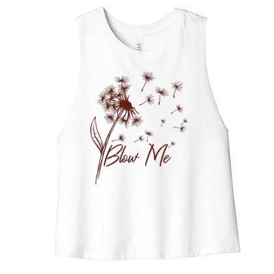 Blow Me Dandelion Funny Women's Racerback Cropped Tank