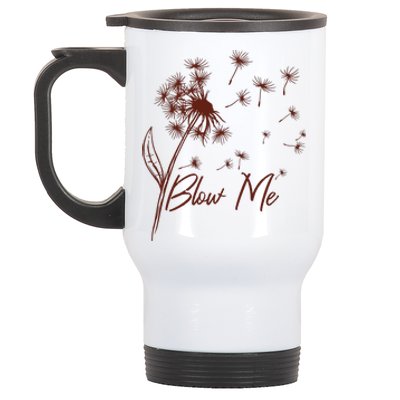 Blow Me Dandelion Funny Stainless Steel Travel Mug