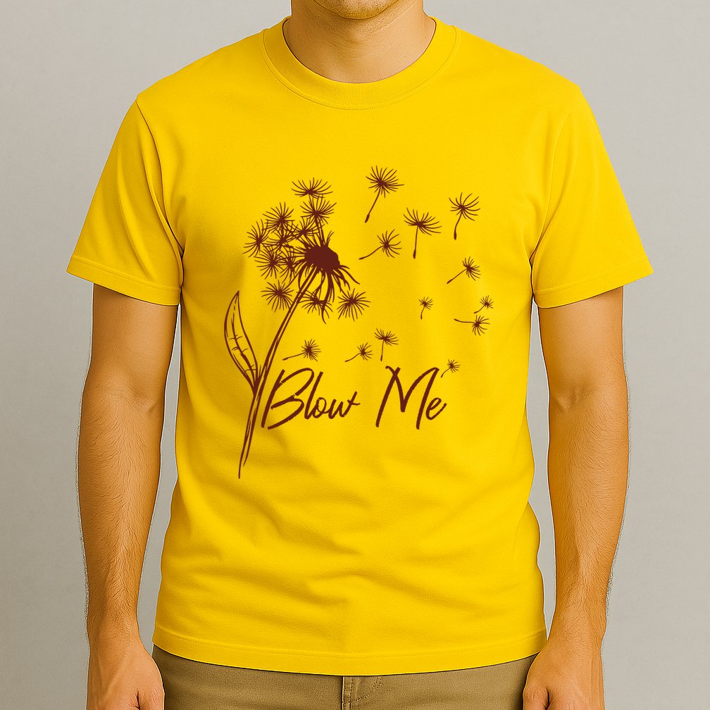 Blow Me Dandelion Funny T-Shirt