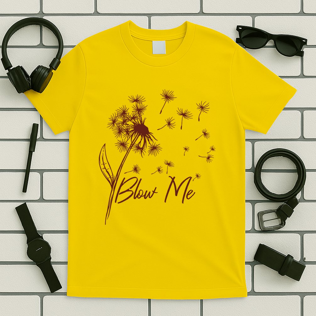 Blow Me Dandelion Funny T-Shirt