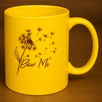 Blow Me Dandelion Funny 11oz C Handle Ceramic Mug