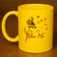 Blow Me Dandelion Funny 11oz C Handle Ceramic Mug