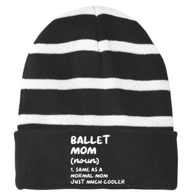 Ballet Mom Definition Funny Ballerina Dancer Striped Beanie with Solid Band