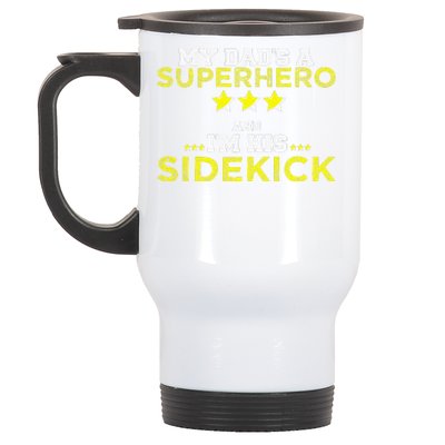 BBoys My Dads A Superhero And Im His Sidekick For Father Day Stainless Steel Travel Mug