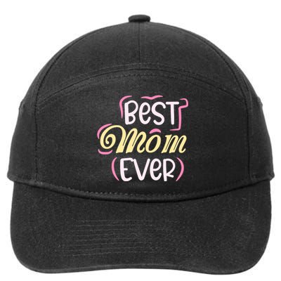 Best Mom Ever T 7-Panel Snapback Hat