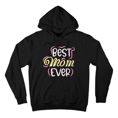 Best Mom Ever T Tall Hoodie