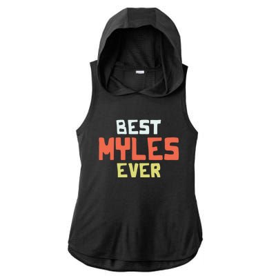 Best Myles Ever Personalized Name Custom Nickname Couples Cute Gift Ladies PosiCharge Tri-Blend Wicking Draft Hoodie Tank