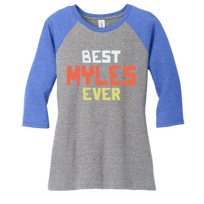 Best Myles Ever Personalized Name Custom Nickname Couples Cute Gift Women's Tri-Blend 3/4-Sleeve Raglan Shirt