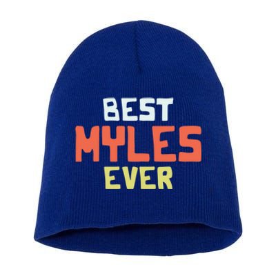 Best Myles Ever Personalized Name Custom Nickname Couples Cute Gift Short Acrylic Beanie