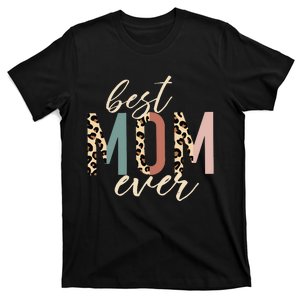 Best Mom Ever Gifts Leopard happy Mother's Day T-Shirt