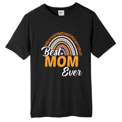 Best Mom Ever Leopard Rainbow Cute Mothers Day Mom Rainbow Gift Tall Fusion ChromaSoft Performance T-Shirt