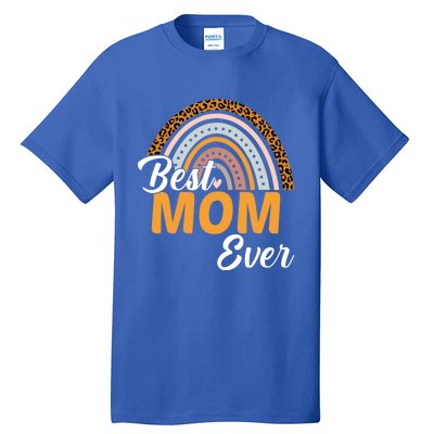 Best Mom Ever Leopard Rainbow Cute Mothers Day Mom Rainbow Gift Tall T-Shirt