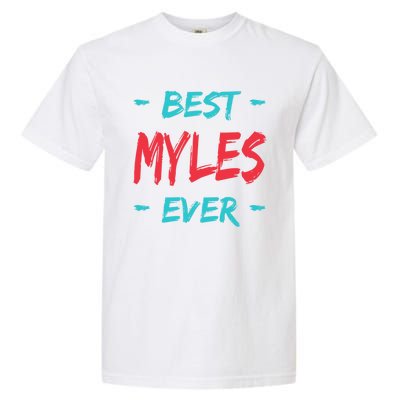 Best Myles Ever Personalized Name Custom Nickname Couples Meaningful Gift Garment-Dyed Heavyweight T-Shirt