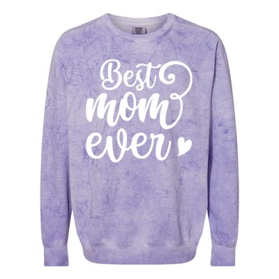 Best Mom Ever Mother's Day Gift Colorblast Crewneck Sweatshirt