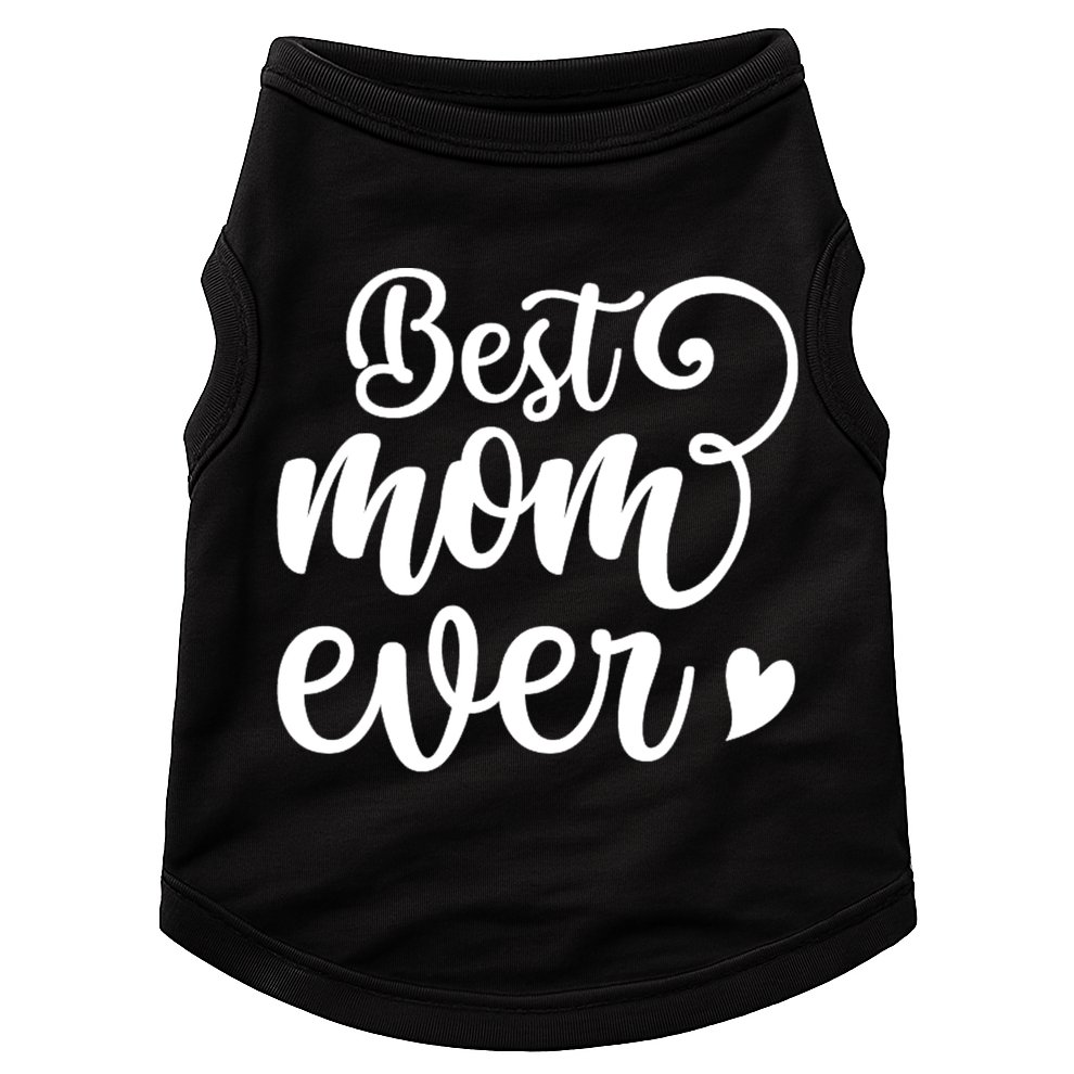 Best Mom Ever Mother's Day Gift Doggie Tank