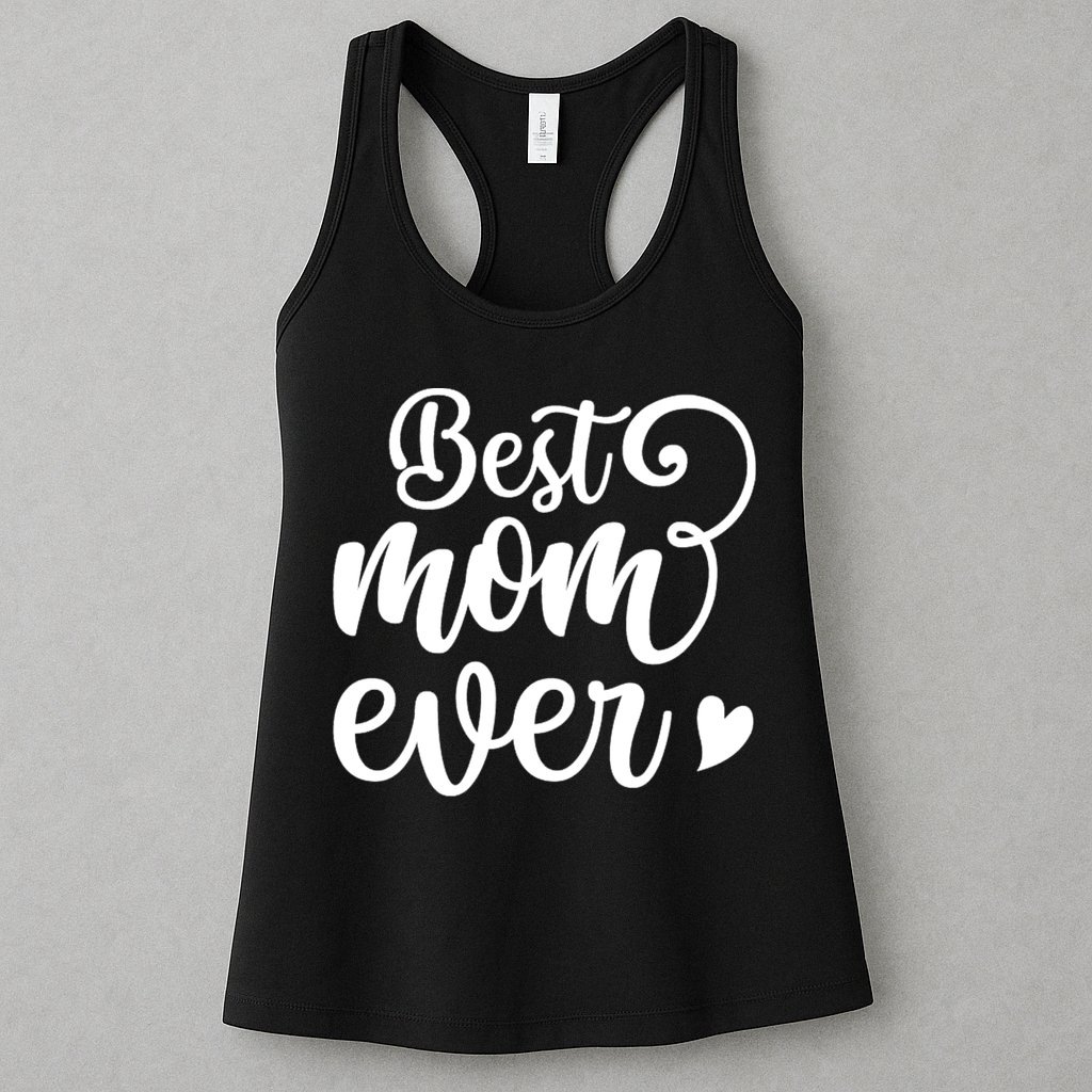 Best Mom Ever Mother's Day Gift Womens Tank Top
