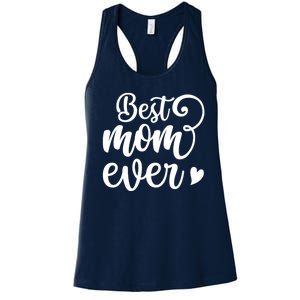 Best Mom Ever Mother's Day Gift Women's Racerback Tank