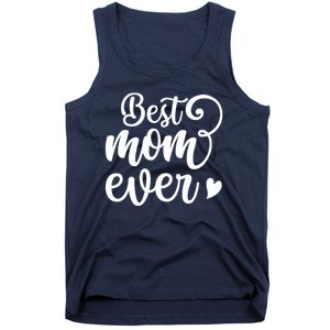 Best Mom Ever Mother's Day Gift Tank Top