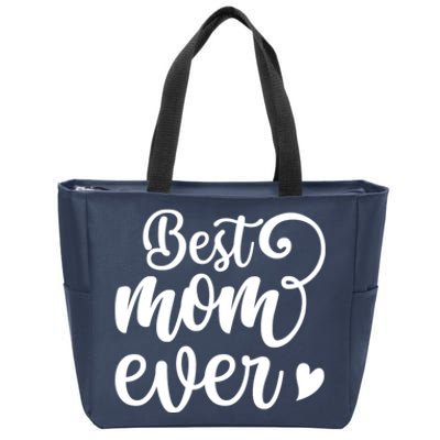 Best Mom Ever Mother's Day Gift Zip Tote Bag