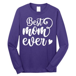 Best Mom Ever Mother's Day Gift Long Sleeve Shirt