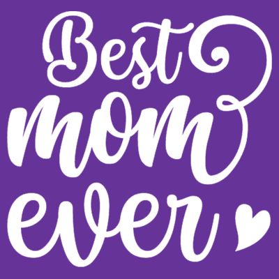 Best Mom Ever Mother's Day Gift T-Shirt