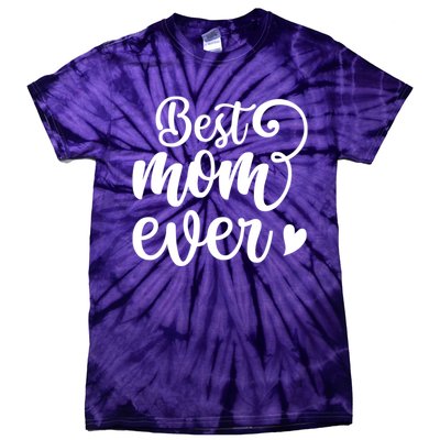 Best Mom Ever Mother's Day Gift Tie-Dye T-Shirt