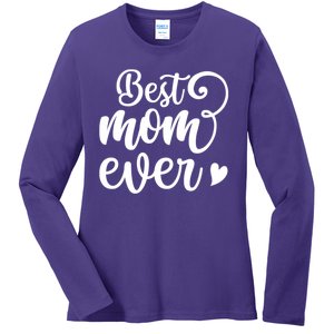 Best Mom Ever Mother's Day Gift Ladies Long Sleeve Shirt