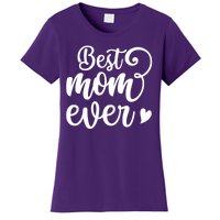 Best Mom Ever Mother's Day Gift Women's T-Shirt