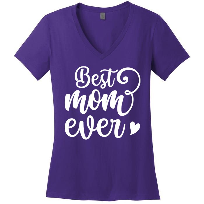 Best Mom Ever Mother's Day Gift Women's V-Neck T-Shirt