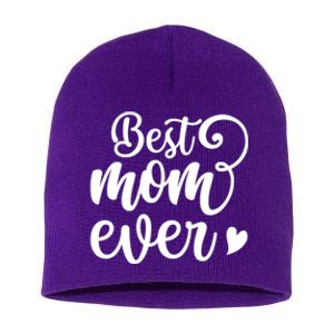 Best Mom Ever Mother's Day Gift Short Acrylic Beanie