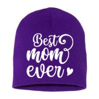 Best Mom Ever Mother's Day Gift Short Acrylic Beanie