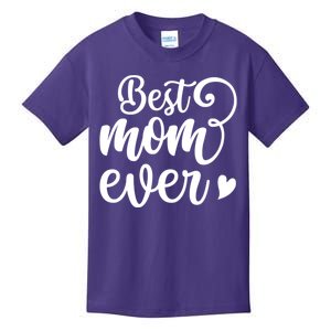 Best Mom Ever Mother's Day Gift Kids T-Shirt