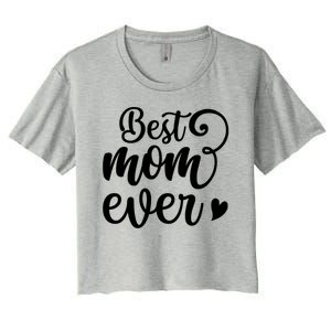 Best Mom Ever Mother's Day Gift Women's Crop Top Tee