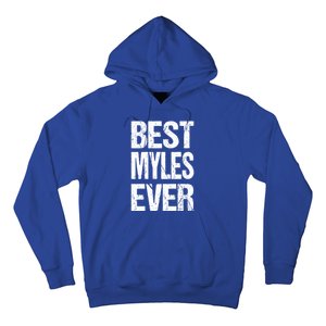 Best Myles Ever Personalized Name Custom Nickname Family Gift Hoodie