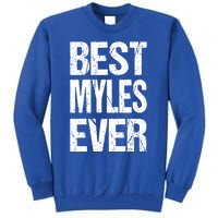 Best Myles Ever Personalized Name Custom Nickname Family Gift Tall Sweatshirt