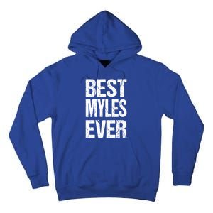 Best Myles Ever Personalized Name Custom Nickname Family Gift Tall Hoodie