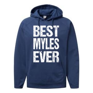 Best Myles Ever Personalized Name Custom Nickname Family Gift Performance Fleece Hoodie