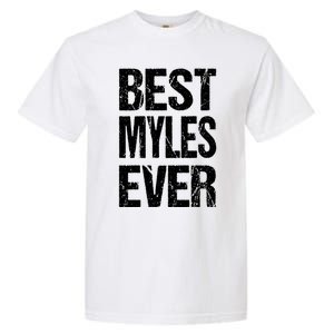 Best Myles Ever Personalized Name Custom Nickname Family Gift Garment-Dyed Heavyweight T-Shirt