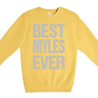 Best Myles Ever Personalized Name Custom Nickname Family Gift Premium Crewneck Sweatshirt