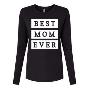 Best Mom Ever Gift For Mothers Day Womens Cotton Relaxed Long Sleeve T-Shirt