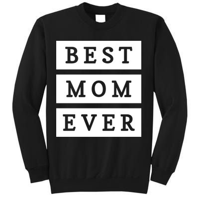 Best Mom Ever Gift For Mothers Day Sweatshirt