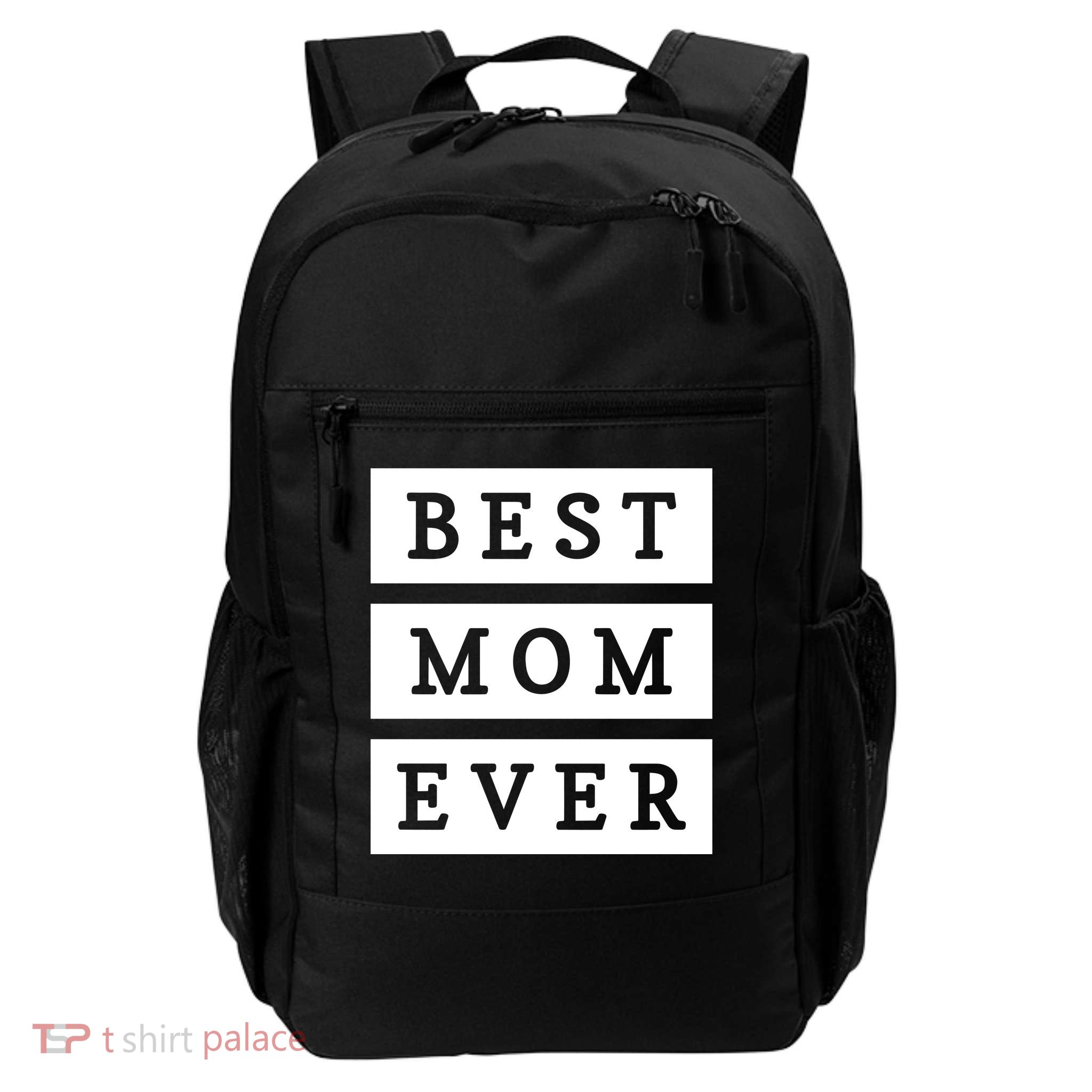 Best Mom Ever Gift For Mothers Day Daily Commute Backpack