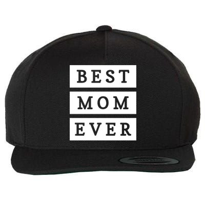 Best Mom Ever Gift For Mothers Day Wool Snapback Cap