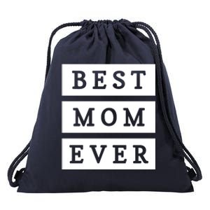 Best Mom Ever Gift For Mothers Day Drawstring Bag