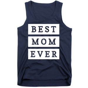 Best Mom Ever Gift For Mothers Day Tank Top