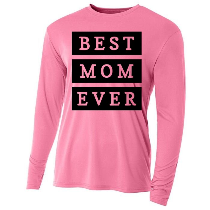 Best Mom Ever Gift For Mothers Day Cooling Performance Long Sleeve Crew